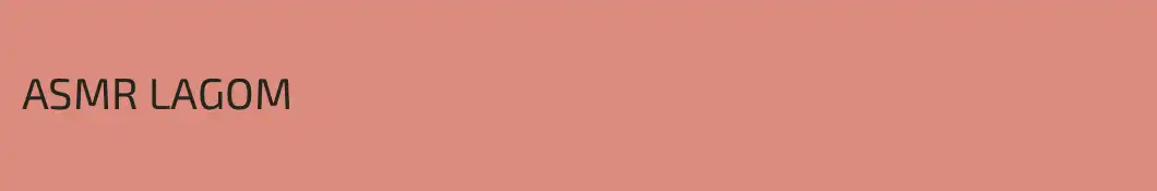 ASMR LAGOM